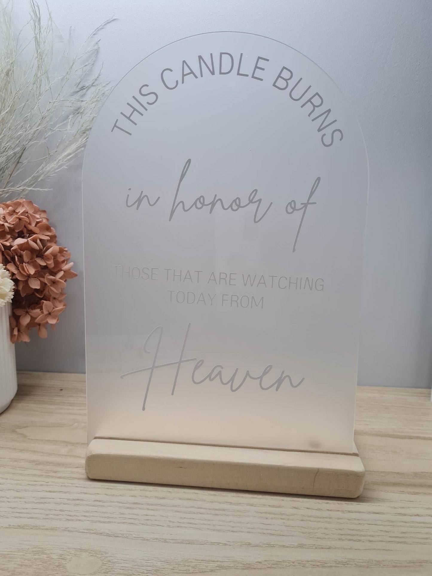 This Candle Burns In Honor Sign