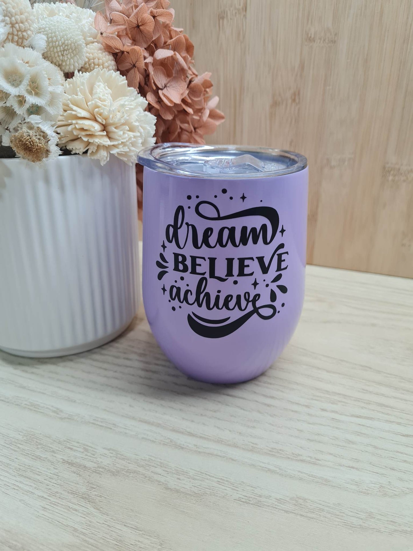 Dream, Believe, Achieve Tumbler