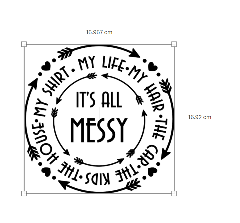 It's All Messy Car Decal