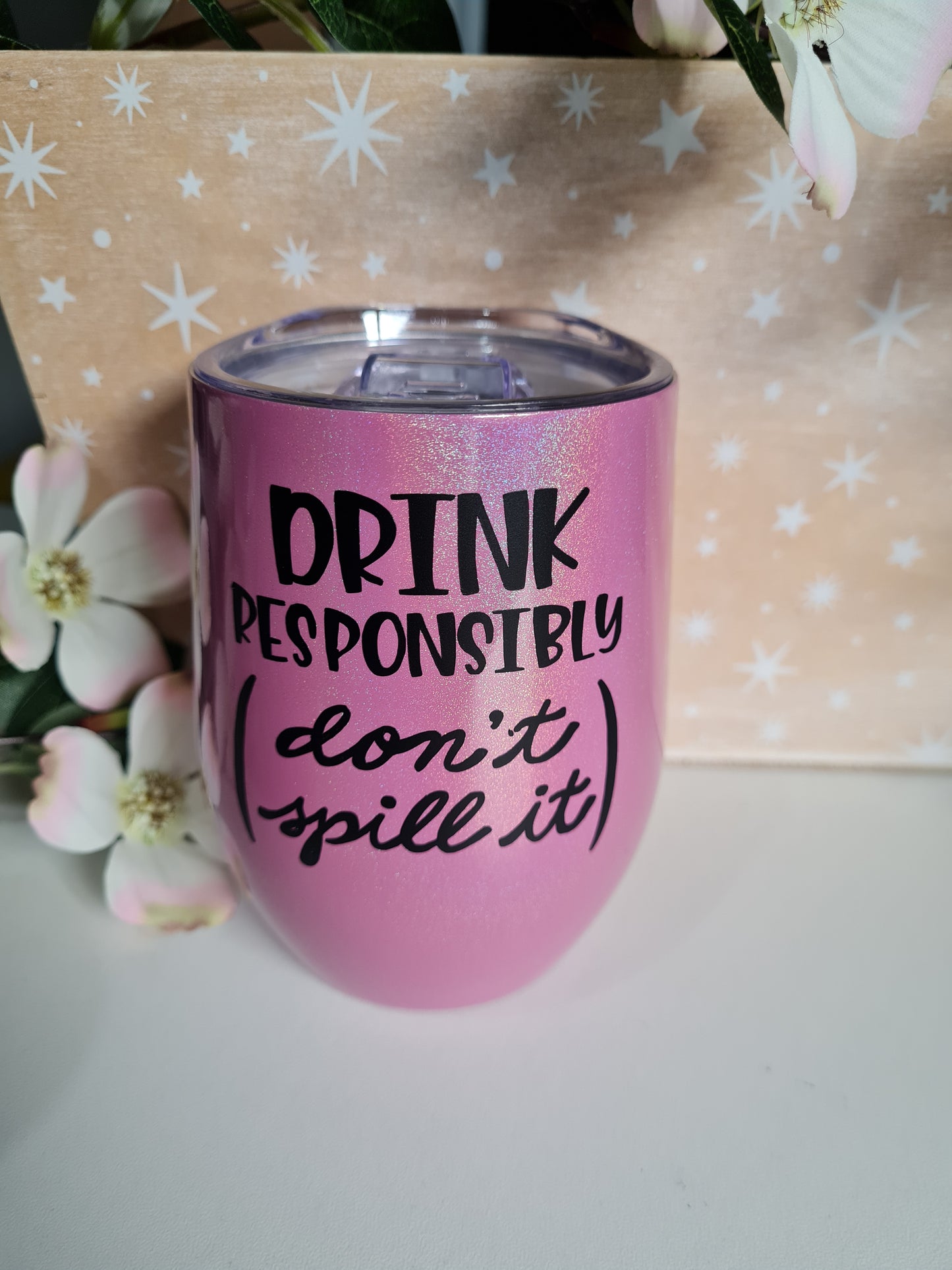 Drink Responsibly Tumbler