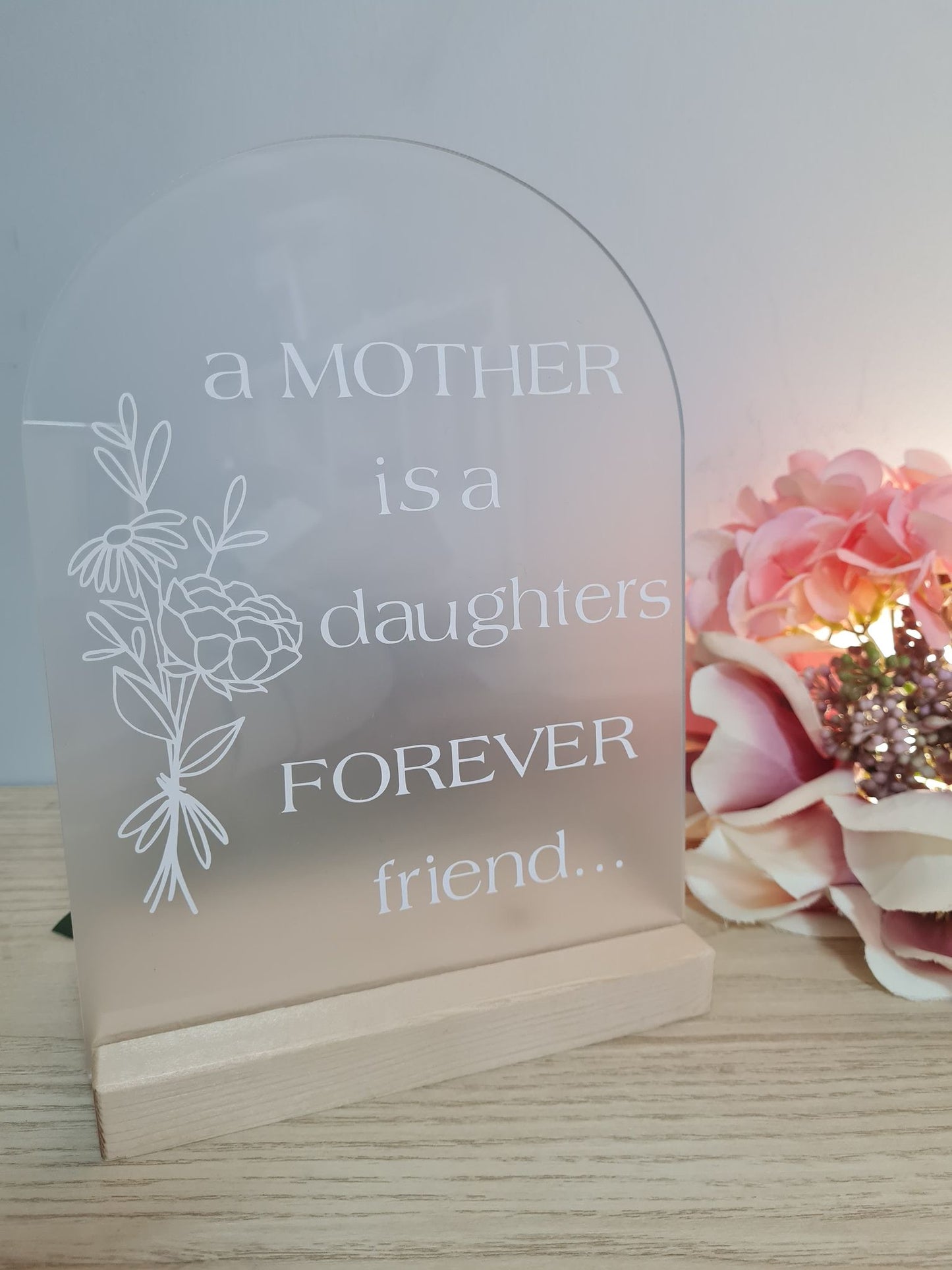 A Mother is a Daughters Forever Friend Plaque