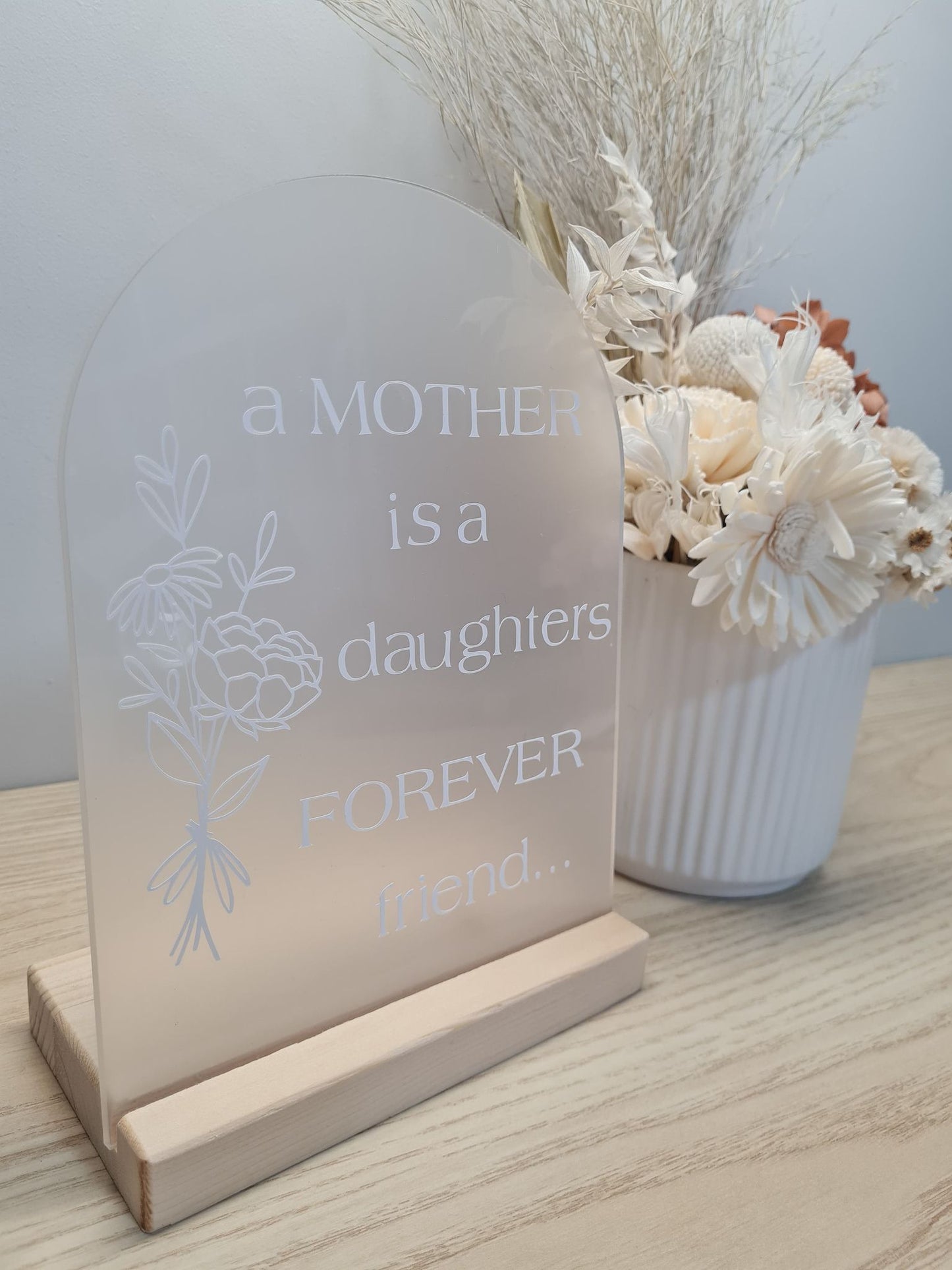 A Mother is a Daughters Forever Friend Plaque