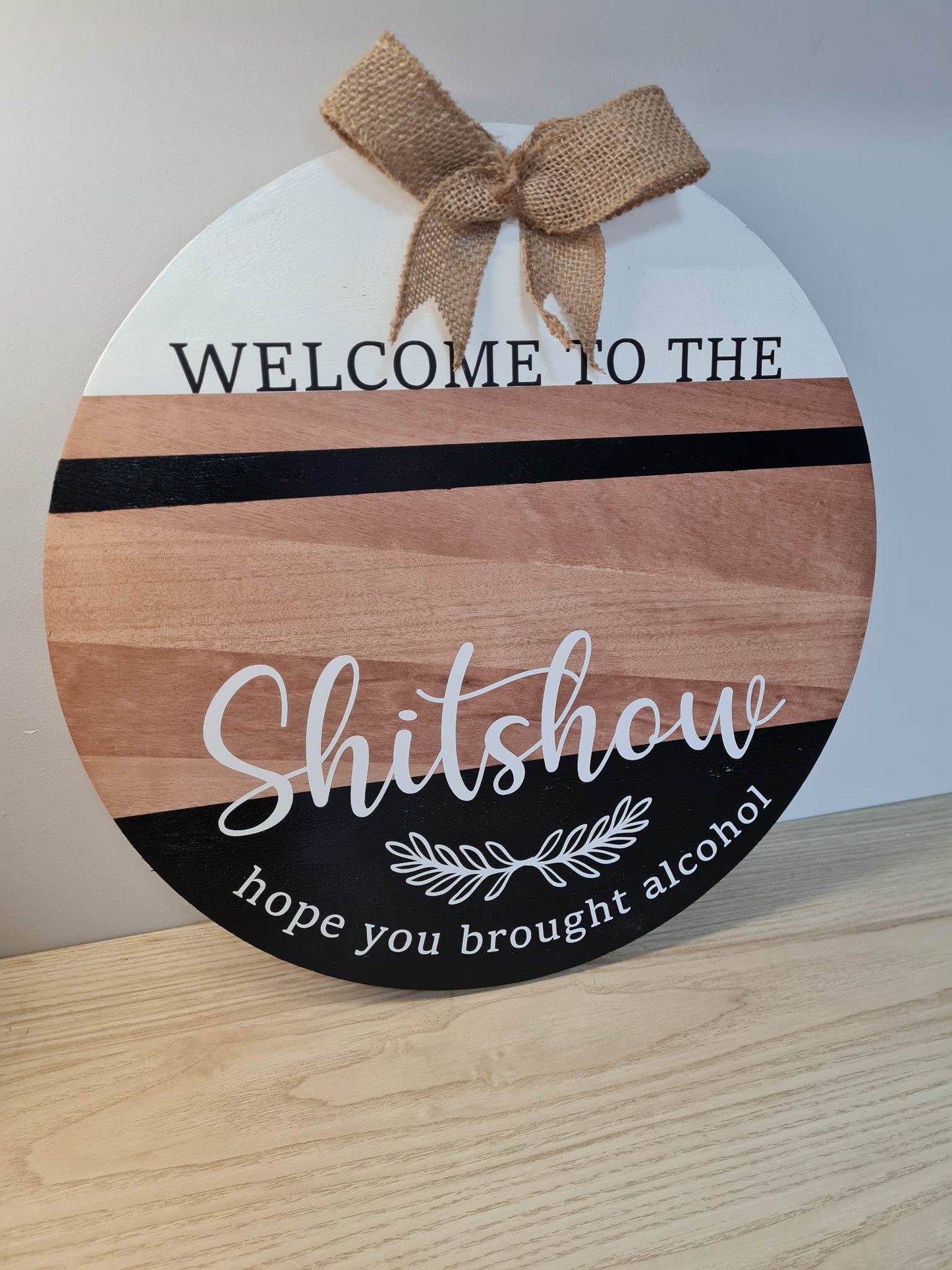 Welcome to the Shitshow Sign