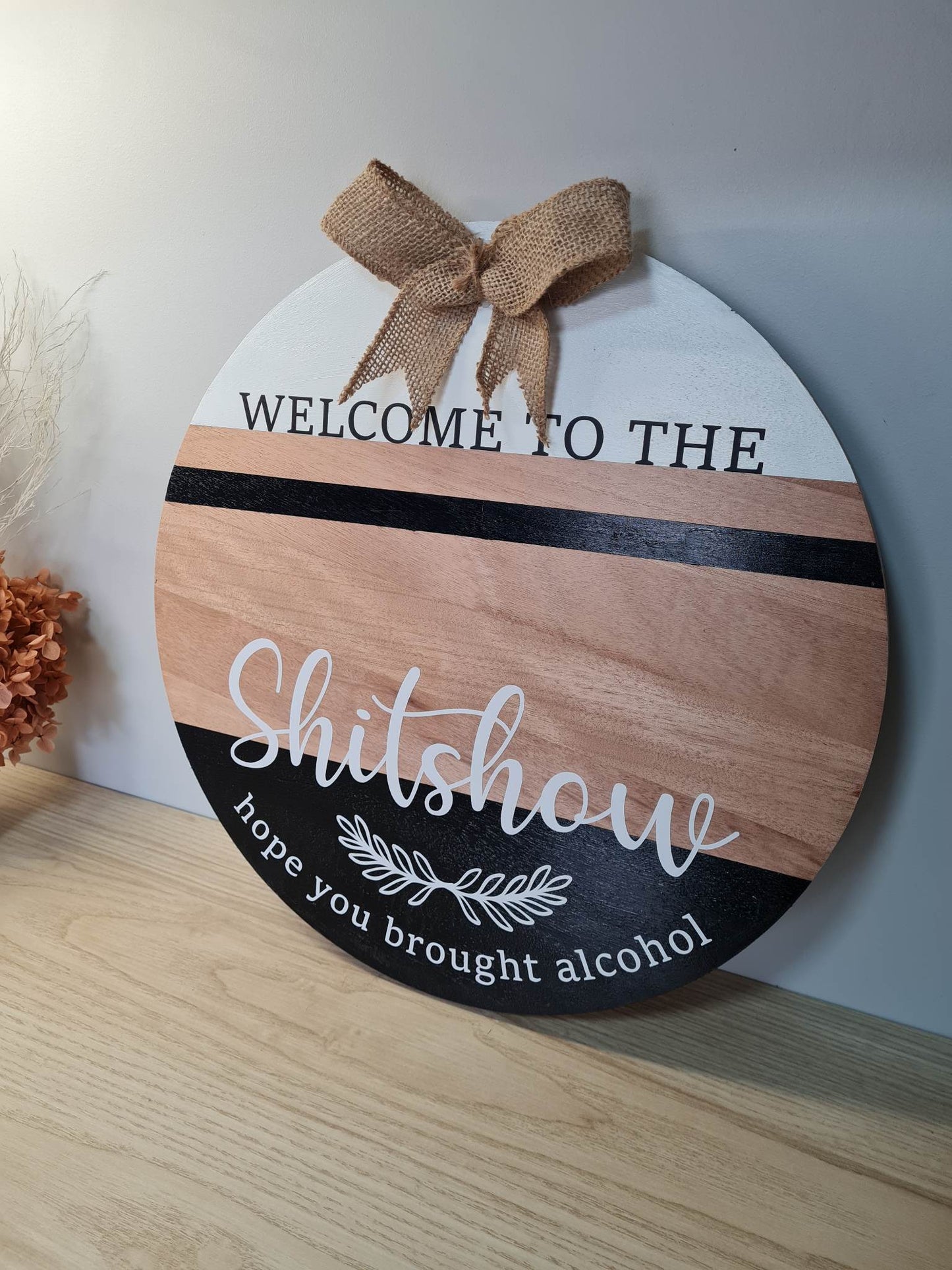 Welcome to the Shitshow Sign