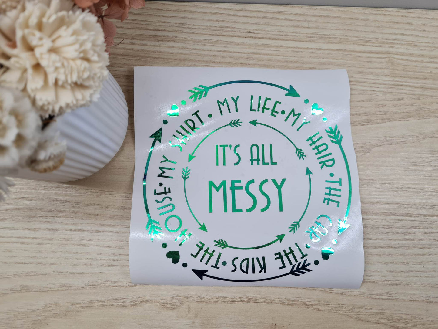 It's All Messy Car Decal