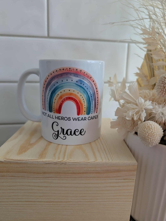 Not all Heros Wear Capes Mug