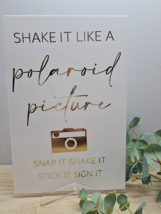 Shake it like a Polaroid Picture Sign