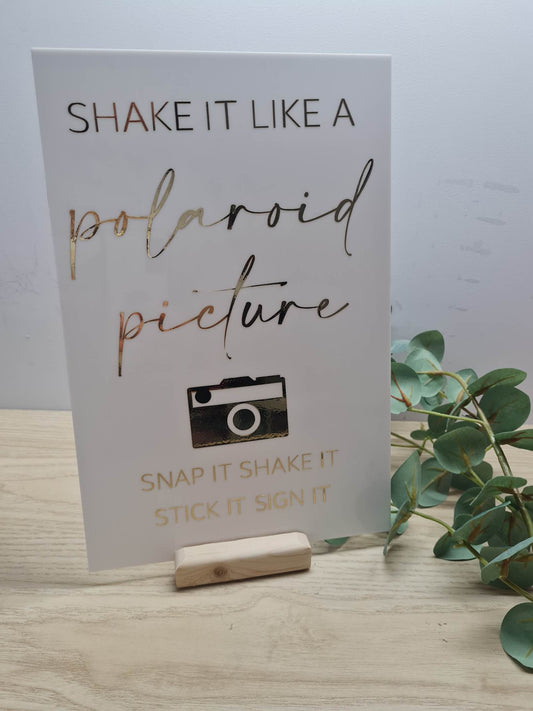 Shake it like a Polaroid Picture Sign