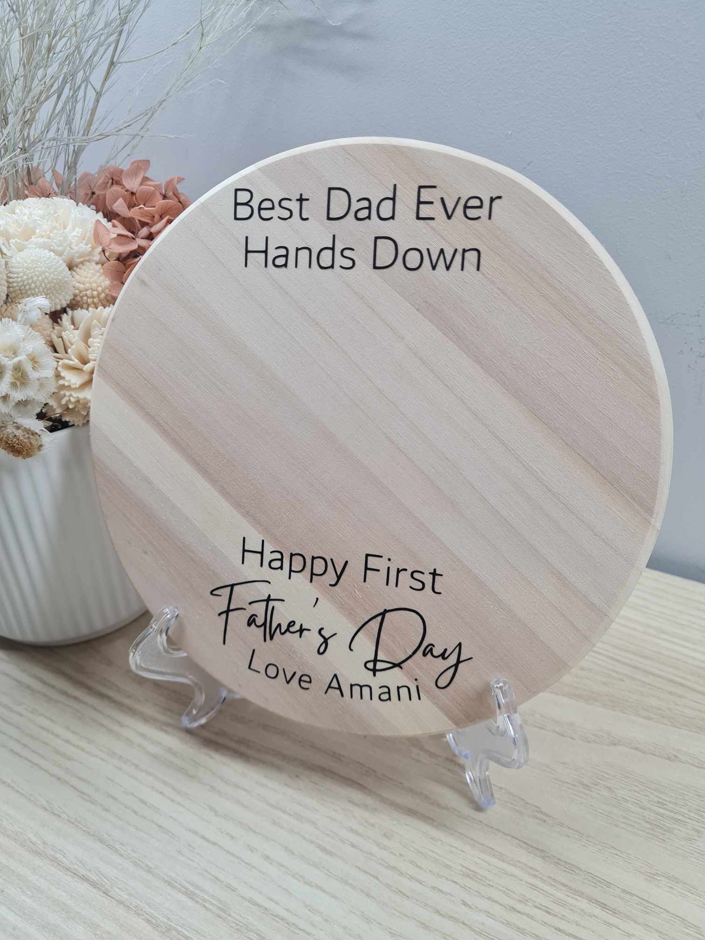 1st Father's Day Best Dad/ Pop Ever Hands Down Plaque