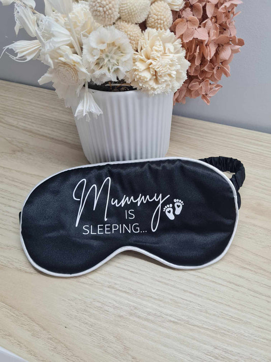 Mummy is Sleeping Eye Mask