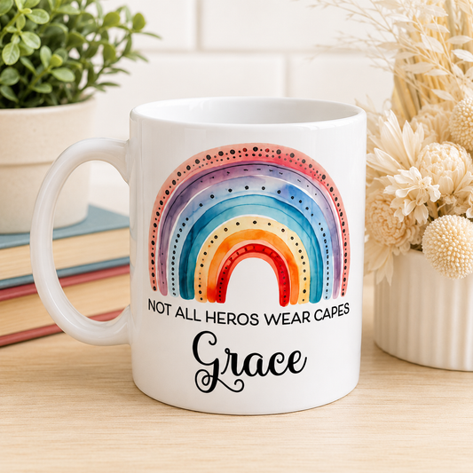 Not All Heroes Wear Capes Personalised Mug