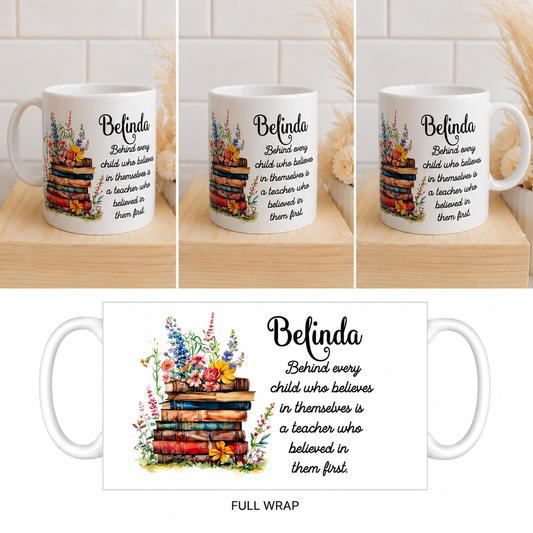 Behind Every Child Teacher Mug