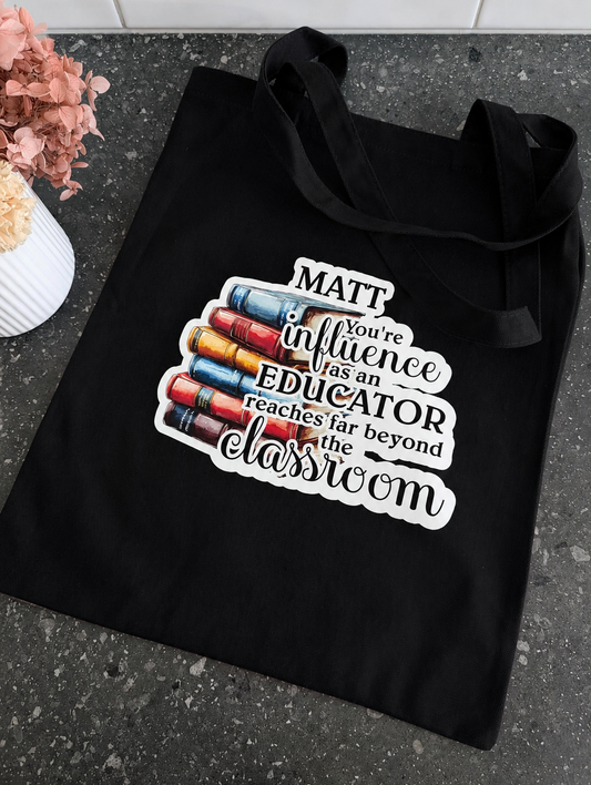 Influence – Personalised Teacher & Educator Tote Bag
