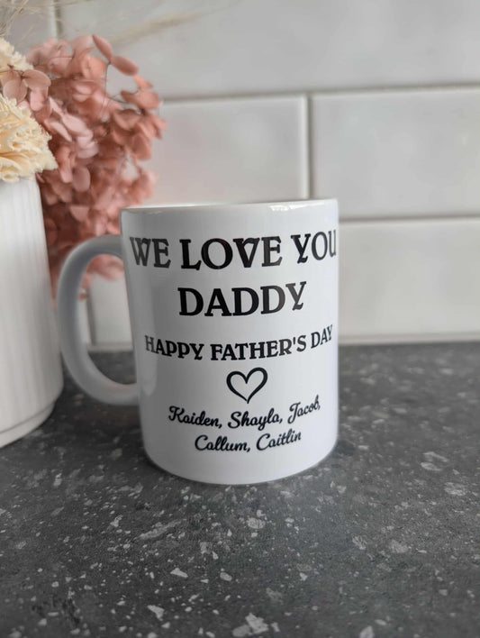 We Love You Father's Day Mug
