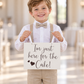 I'm just here for the cake Page Boy / Flower Girl Wedding Sign