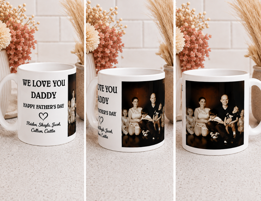 We Love You Daddy Photo Mug