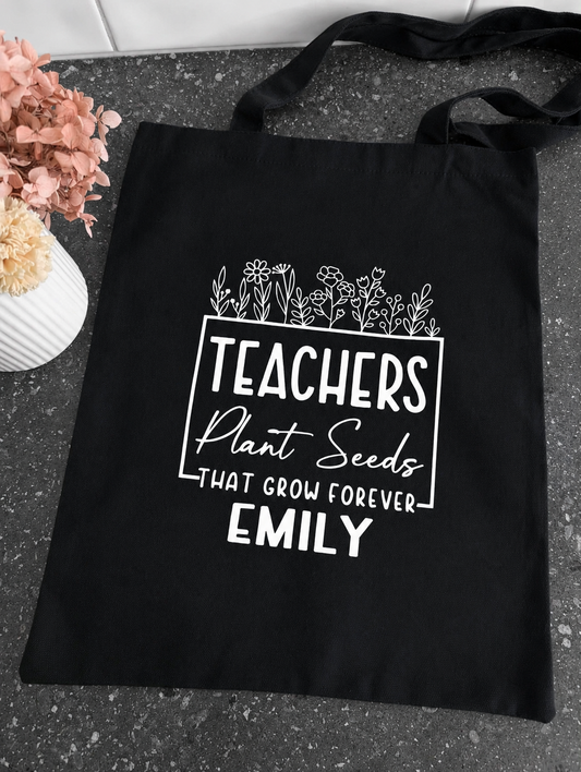 Plant Seeds That Grow – Personalised Teacher Tote Bag
