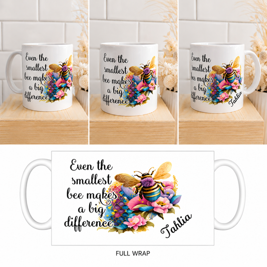 Smallest Bee Makes a Big Difference Mug