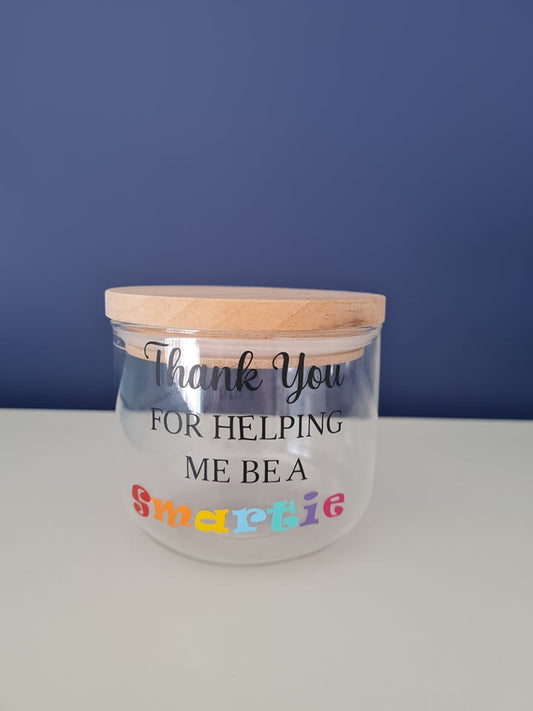 Thank you for Making me be a Smartie Jar