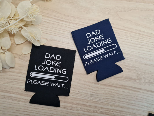 Dad Joke Loading Stubby Holder