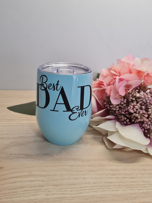 Best Dad Ever Tumbler
