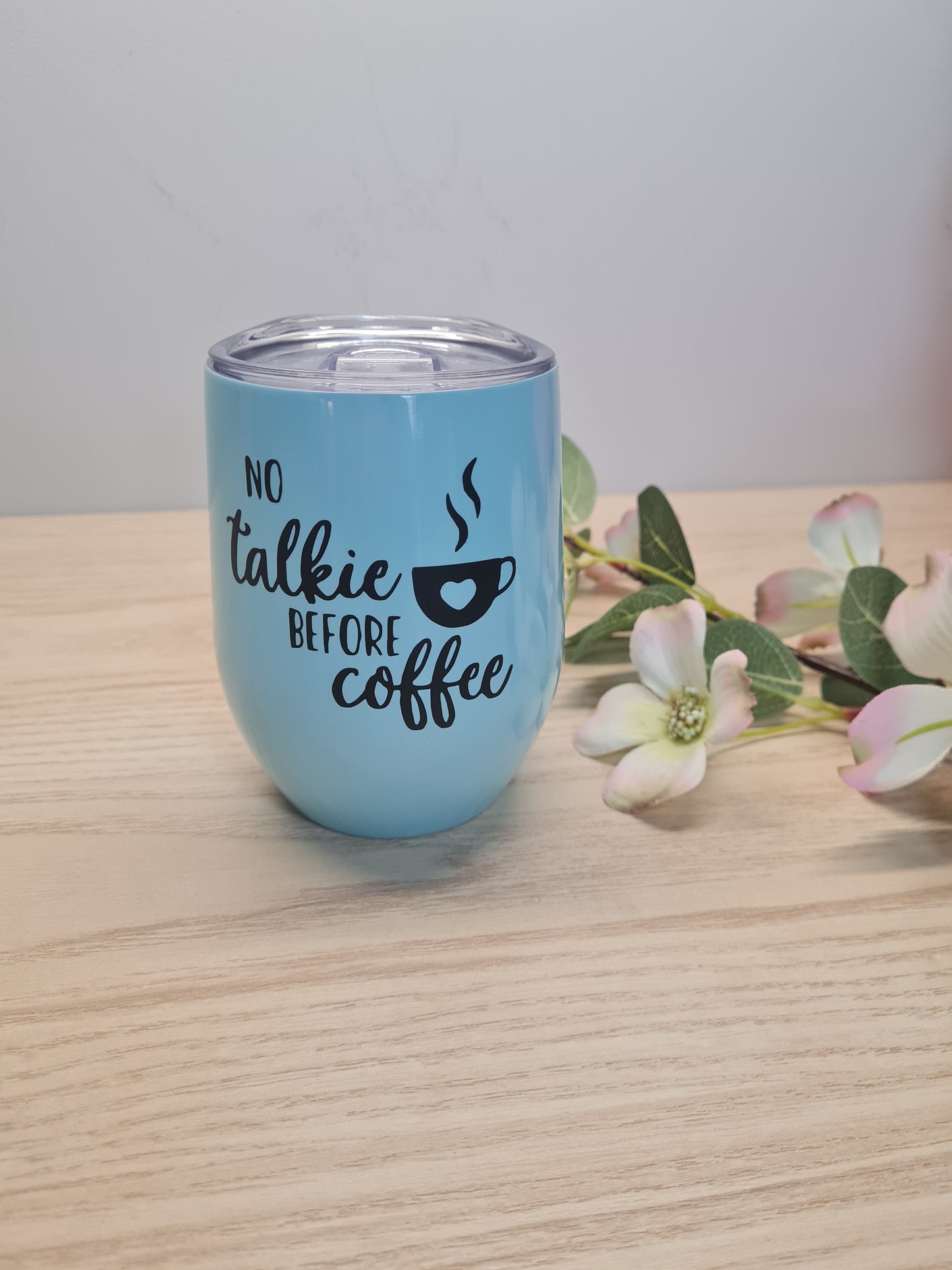 No Talkie Before Coffee Tumbler