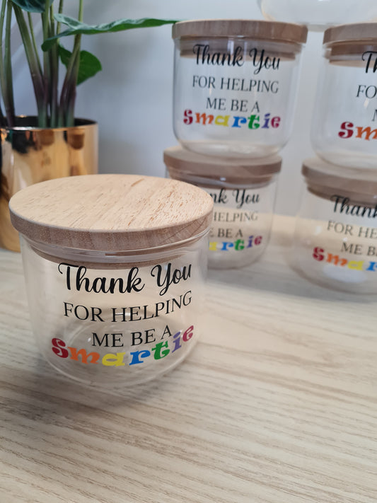 Thank you for Making me be a Smartie Jar