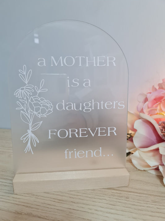 A Mother is a Daughters Forever Friend Plaque