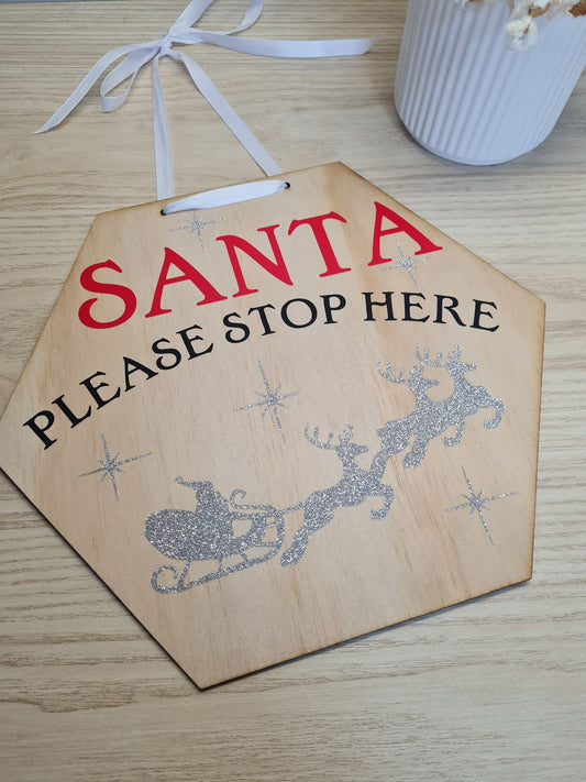 Santa Please Stop Here Sign