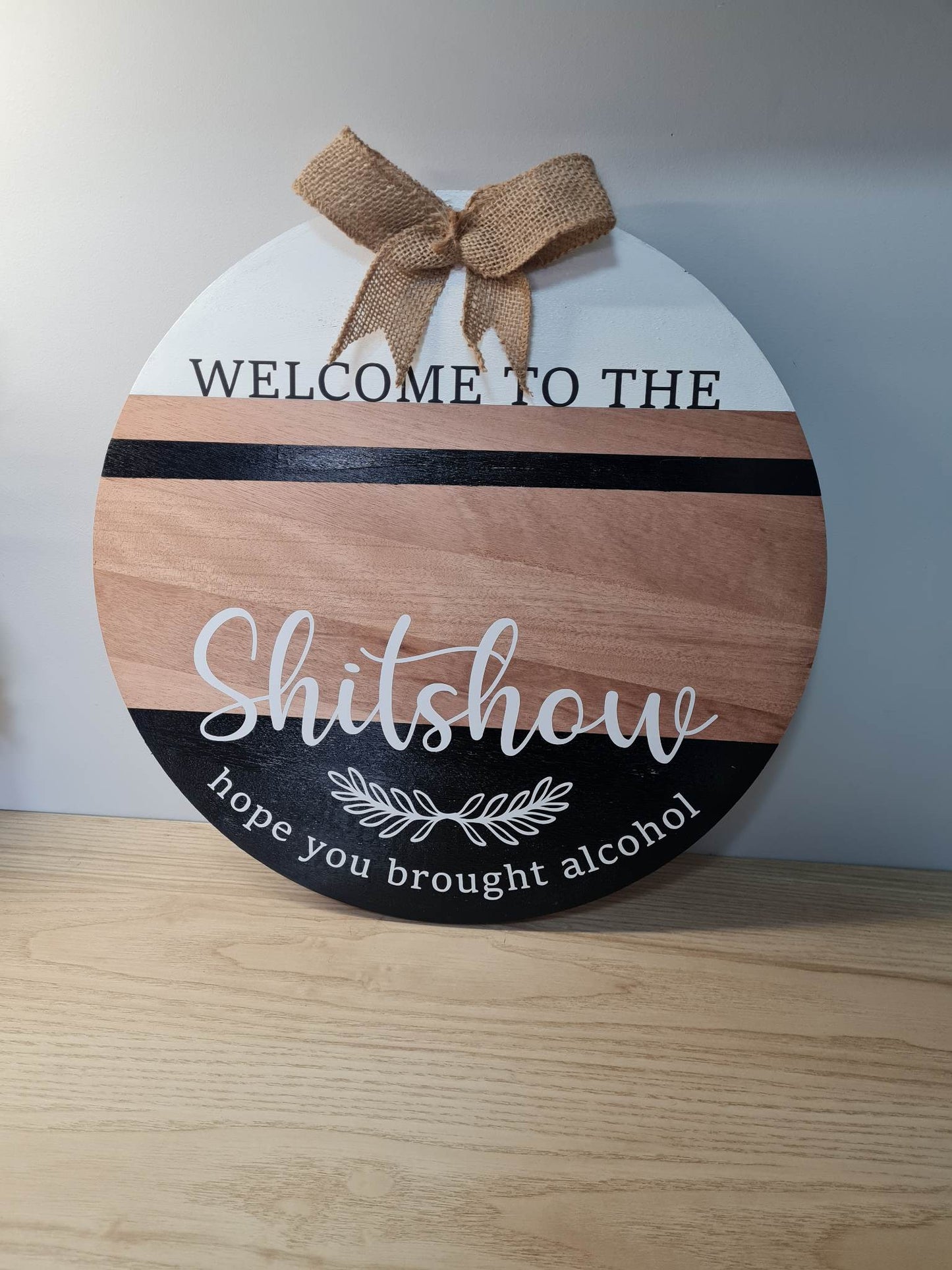Welcome to the Shitshow Sign