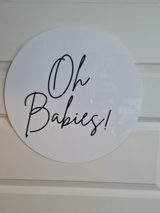 Oh Baby Round Sign