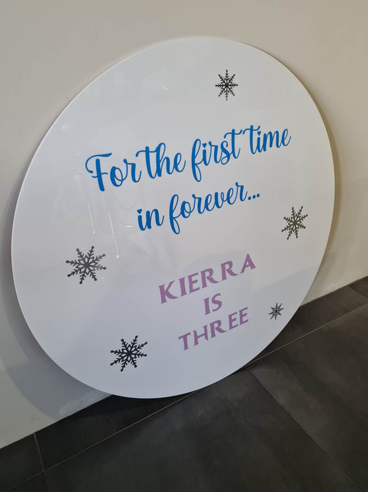 For the First Time in Forever Round Sign