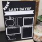 First and Last Day of Board Original Chalkboard