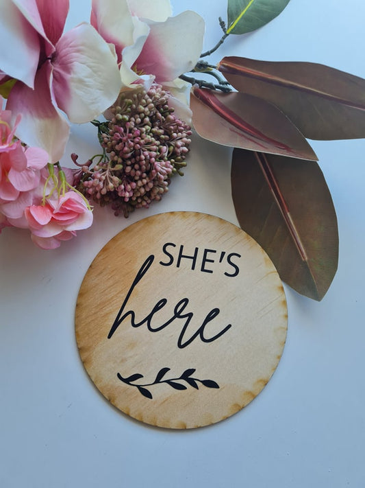 She's Here Plaque